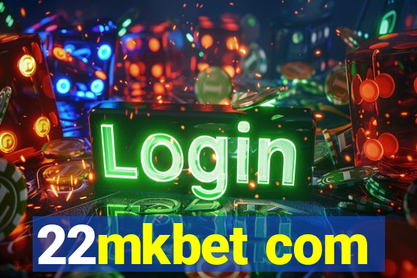 22mkbet com